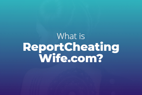 Cheating Wife Captions Incest Porn - How to Remove Yourself & False Posts From ReportCheatingWife.com